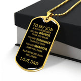 TO MY SON -  DOG TAG NECKLACE, FROM DAD
