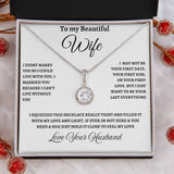 TO BEAUTIFUL WIFE -- EVERLASTING LOVE NECKLACE