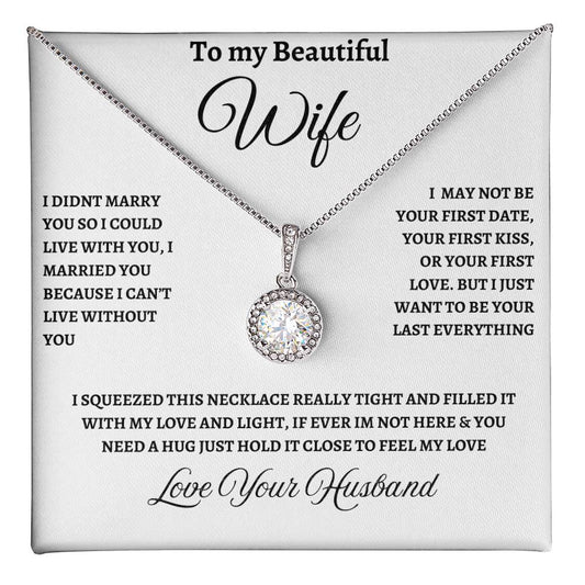 TO BEAUTIFUL WIFE -- EVERLASTING LOVE NECKLACE