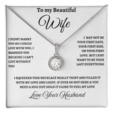 TO BEAUTIFUL WIFE -- EVERLASTING LOVE NECKLACE