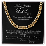 TO THE GREATEST DAD EVER     CUBAN CHAIN