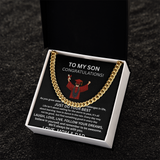 TO MY SON.. GRADUATION  CUBAN CHAIN  .... I LOVE YOU