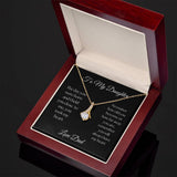 TO MY DAUGHTER from Dad - Alluring Beautiful Necklace   HELD YOU CLOSE