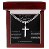 TO THE GREATES DAD EVER - CUBAN LINK CHAIN WITH ENGRAVED ARTISAN CROSS
