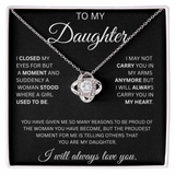 TO MY DAUGHTER LOVE KNOT NECKLACE ...CLOSED MY EYES