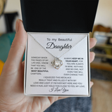 TO MY BEAUTIFUL DAUGHTER ... LOVE KNOT NECKLACE KEEP ME INYOUR HEART