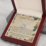 TO MY MOTHER IN LAW  .RAISING YOUR DAUGHTER  LOVE KNOT NECKLACE