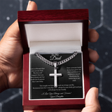 T0 MY DAD - CUBAN LINK CHAIN WITH ARTISAN CROSS