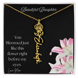 BEAUTIFUL DAUGHTER - FLOWER NAME NECKLACE